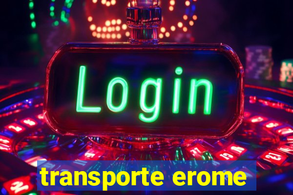 transporte erome